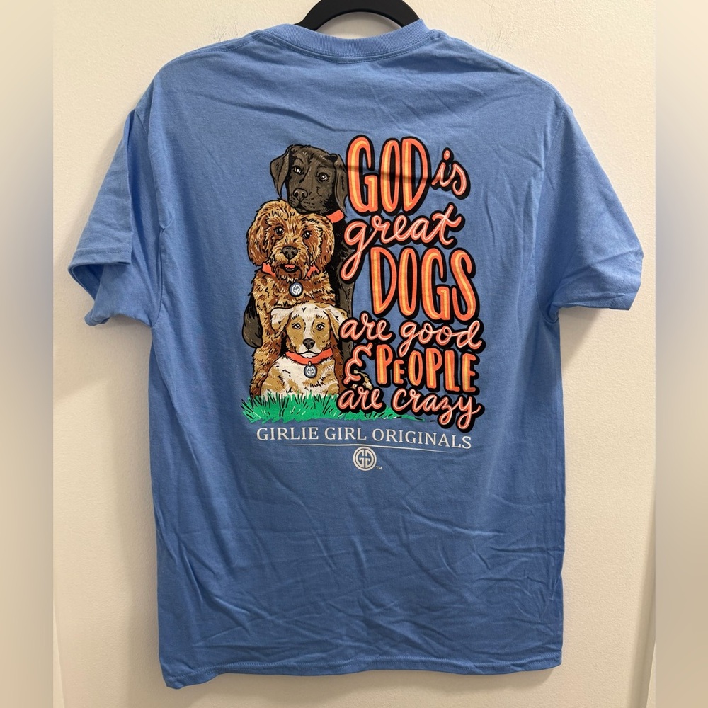Girlie Girl Originals Blue 'God is Great Dogs Are Good' Short Sleeve Tee